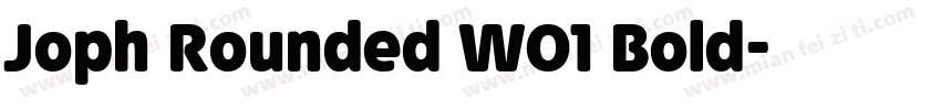 Joph Rounded W01 Bold字体转换